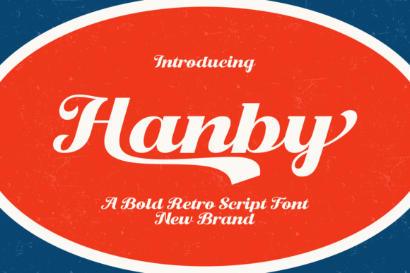 Hanby: A Bold Retro Script Font for Editors