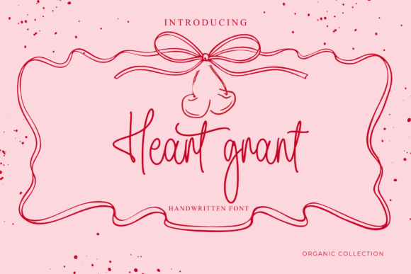 Heart s Grant: A Script Handwritten Font for Branding
