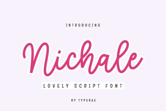 Nichale: A Sweet Script Handwritten Font for Editorial Design