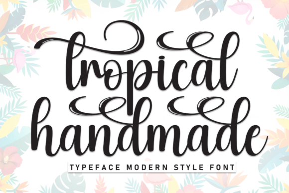 Tropical Handmade: An Elegant Script Typeface